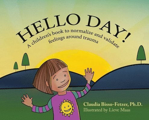Claudia Bisso-Fetzer - Hello Day!, Inbunden