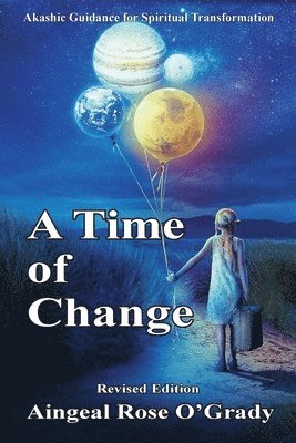 Aingeal Rose Ogrady - Time of Change, Häftad