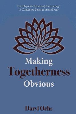 Daryl Ochs - Making Togetherness Obvious, Häftad