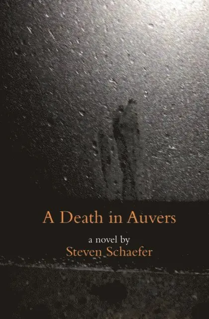 Steven Schaefer - Death in Auvers, E-bok. Tillgänglighet: Lägg i varukorg
