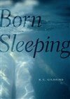 H.C. Gildfind - Born Sleeping, Häftad