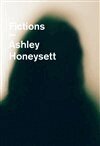 Ashley Honeysett - Fictions, Häftad
