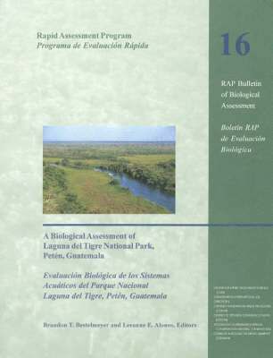 Brandon T. Bestelmeyer, Leeanne E. Alonso - Biological Assessment of Laguna del Tigre National Park, Peten, Guatemala, Häftad. Tillgänglighet: Tillfälligt slut