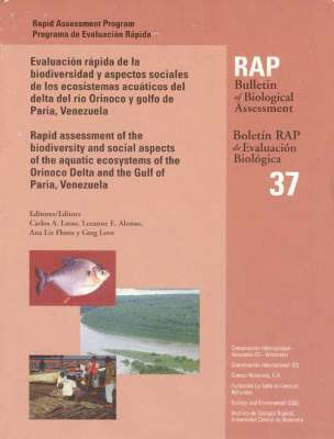 Carlos Lasso, Leanne E. Alonso, Ana Liz Flores, Greg Love - Rapid Assessment of the Biodiversity and Social Aspects of the Aquatic Ecosystems of the Orinoco Delta and the Gulf of Paria, Venezuala, Häftad