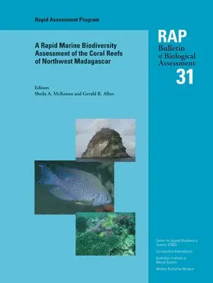 Sheila A. McKenna, Gerald R. Allen - Rapid Marine Biodiversity Assessment of the Coral Reefs of Northwest Madagascar, Häftad. Tillgänglighet: Tillfälligt slut