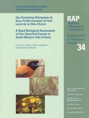Leeanne E. Alonso, Francis Lauginie, Guy Rondeau - Rapid Biological Assessment of Two Classified Forests in South-Western Côte d'Ivoire, Häftad. Tillgänglighet: Tillfälligt slut
