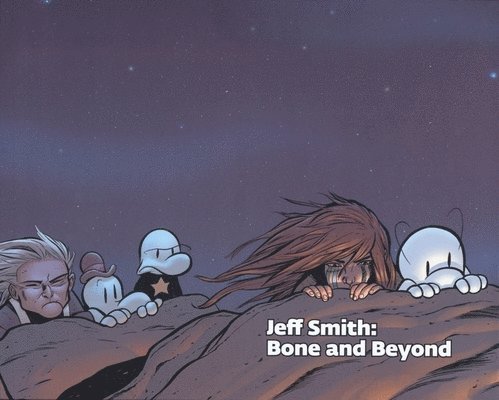 Jeff Smith: Bone and Beyond, Inbunden