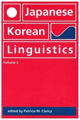 Patricia Clancy - Japanese/Korean Linguistics: Volume 2, Häftad. Tillgänglighet: Tillfälligt slut
