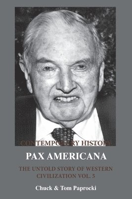 Chuck Paprocki, Tom J Paprocki - Untold Story of Western Civilization Vol. 5, Häftad