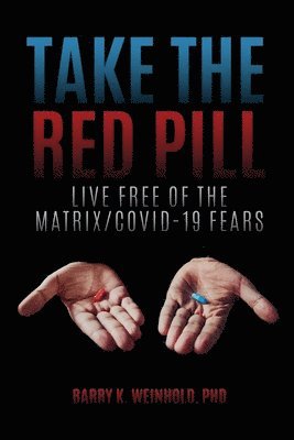 Barry K Weinhold - Red Pill, Häftad
