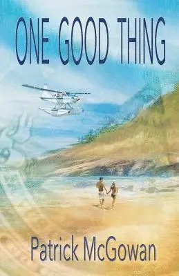 Patrick McGowan - One Good Thing, Häftad. Tillgänglighet: Lägg i varukorg