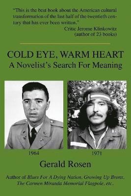 Gerald Rosen - Cold Eye, Warm Heart, Häftad