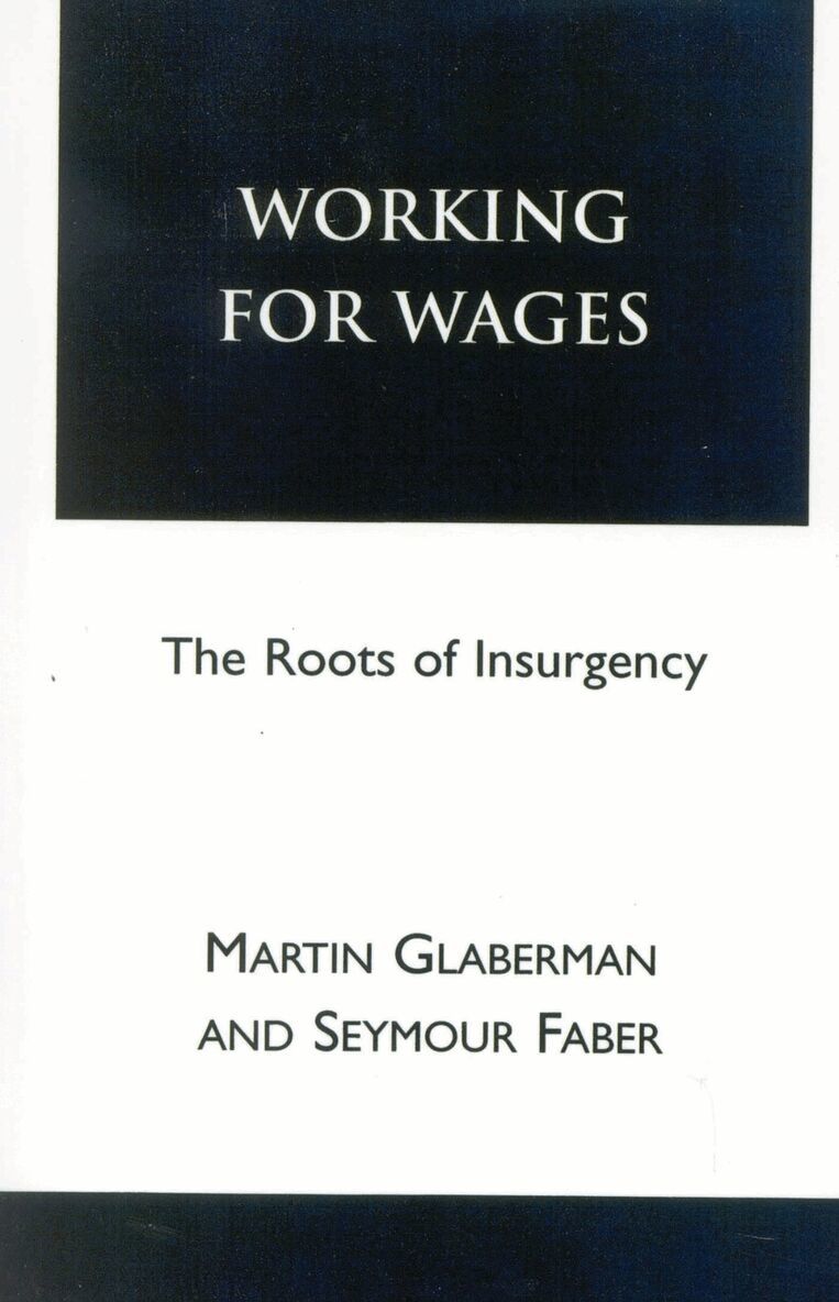 Martin Glaberman, Seymour Farber - Working for Wages, Häftad