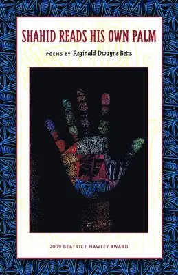 Reginald Dwayne Betts - Shahid Reads His Own Palm, Häftad. Tillgänglighet: Lägg i varukorg