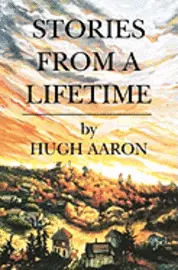 Hugh Aaron - Stories from a Lifetime, Häftad. Tillgänglighet: Lägg i varukorg