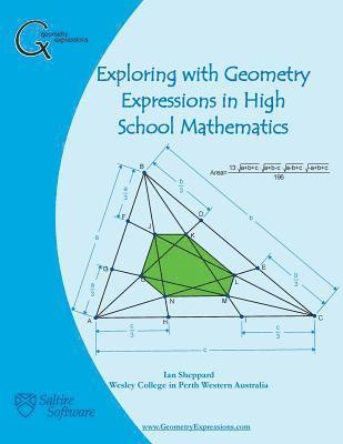 Ian Sheppard - Exploring with Geometry Expressions in High School Mathematics, Häftad