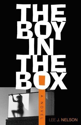 Lee J. Nelson - Boy in the Box, Inbunden. Tillgänglighet: Tillfälligt slut