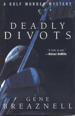 Gene Breaznell - Deadly Divots, Inbunden