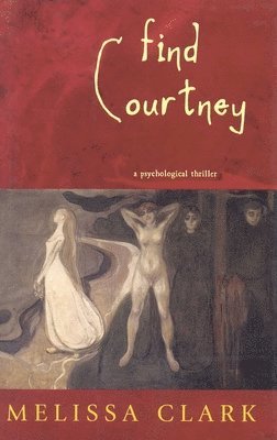 Melissa Clark - Find Courtney, Inbunden. Tillgänglighet: Tillfälligt slut