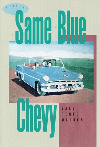 Gale Ren ee Walden - Same Blue Chevy, Häftad