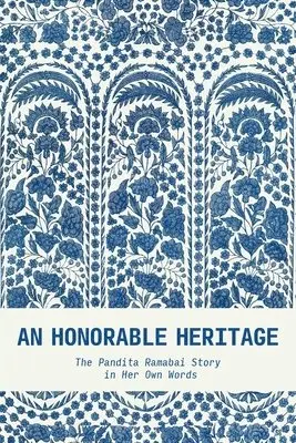 Pandita Ramabai - Honorable Heritage, Häftad. Tillgänglighet: Lägg i varukorg