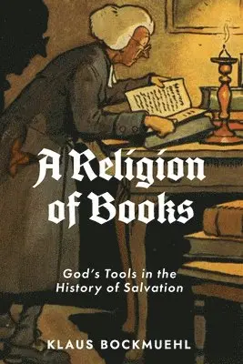 Klaus Bockmuehl - Religion of Books, Häftad. Tillgänglighet: Lägg i varukorg