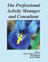 Anne D'Antonio-Nocera, Nancy Debolt - Professional Activity Manager and Consultant, Häftad