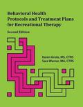 Behavioral Health Protocols and Treatment Plans for Recreational Therapy, 2nd Edition