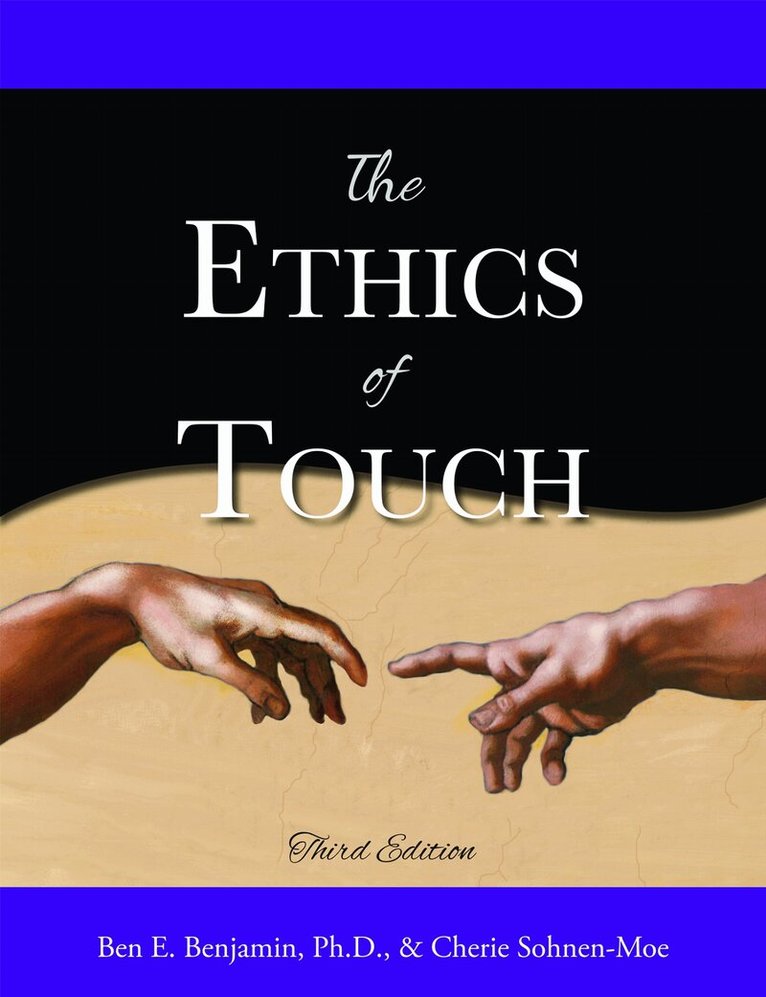 Ben E. Benjamin, Cherie Sohnen-Moe - Ethics of Touch, Häftad. Tillgänglighet: Lägg i varukorg