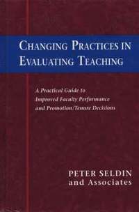 Changing Practices in Evaluating Teaching
