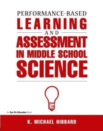 K. Michael Hibbard - Performance-Based Learning & Assessment in Middle School Science, Häftad. Tillgänglighet: Tillfälligt slut