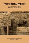From Distant Days: Myths, Tales, and Poetry of Ancient Mesopotamia