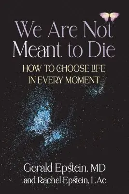 We Are Not Meant to Die