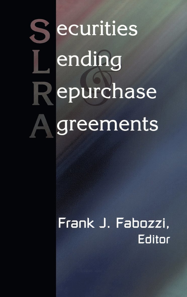 Frank J. Fabozzi - Securities Lending and Repurchase Agreements, Inbunden