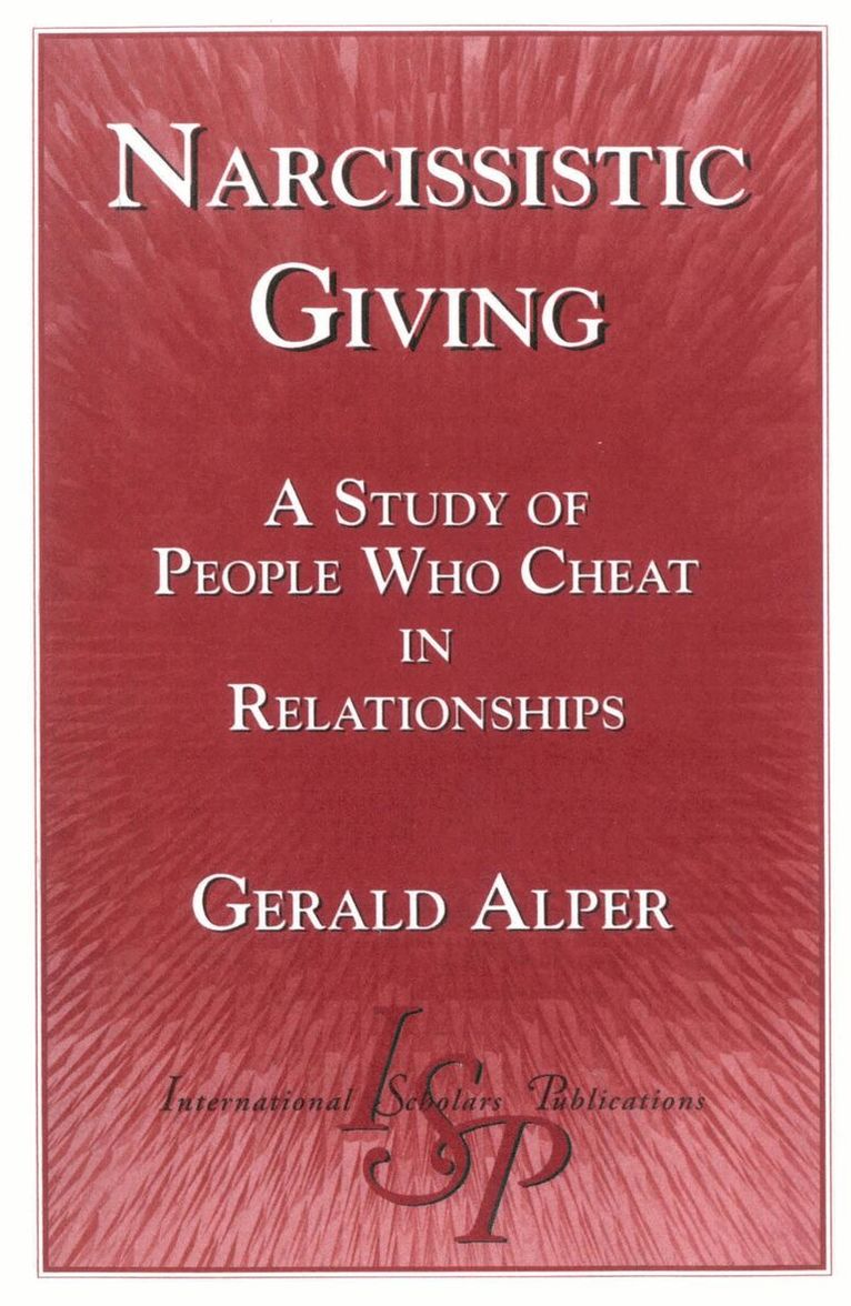 Gerald Alper - Narcissistic Giving, Häftad