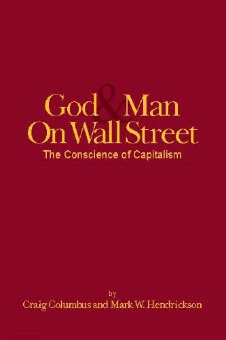 Craig Columbus, Mark W Hendrickson - Good & Man on Wall Street, Häftad