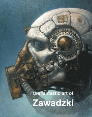Fantastic Art of Zawadski, Inbunden