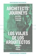Architects` Journeys - Building Traveling Thinking