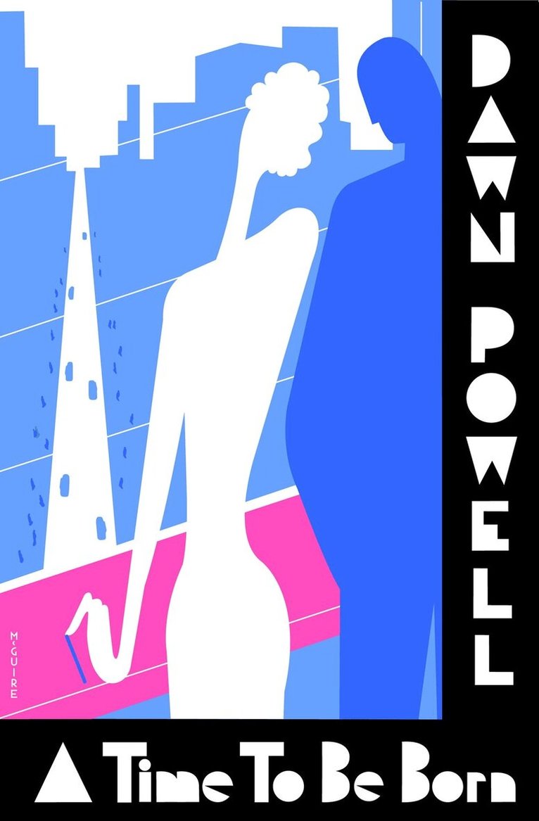 Dawn Powell - Time To Be Born, Häftad