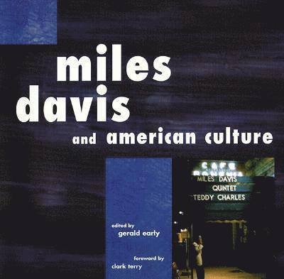 Gerald Early - Miles Davis and American Culture, Häftad. Tillgänglighet: Tillfälligt slut