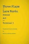 Three Plays by Lars Norn: Demons, Act, Terminal 3