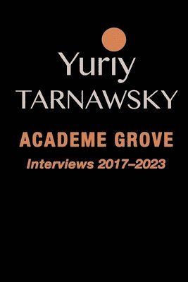 Yuriy Tarnawsky - Academe Grove, Häftad