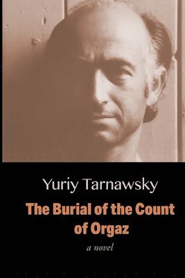 Yuriy Tarnawsky - Burial of the Count of Orgaz, Häftad