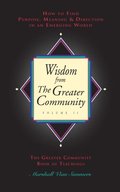 Wisdom from the Greater Community Volume II