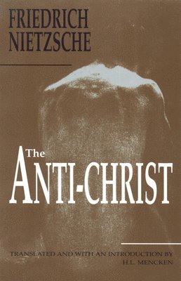 Friedrich Nietzsche - Anti-Christ, Häftad