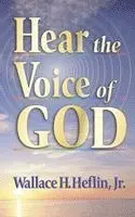 Wallace H Heflin - Hear the Voice of God, Häftad. Tillgänglighet: Lägg i varukorg