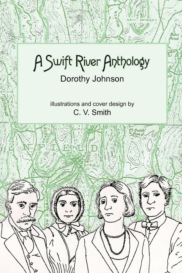 Dorothy Johnson - Swift River Anthology, Häftad