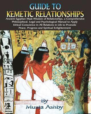 Muata Ashby - Guide to Kemetic Relationships, Häftad