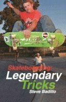 Steve Badillo, Doug Werner - Skateboarding: Legendary Tricks, Häftad. Tillgänglighet: Lägg i varukorg