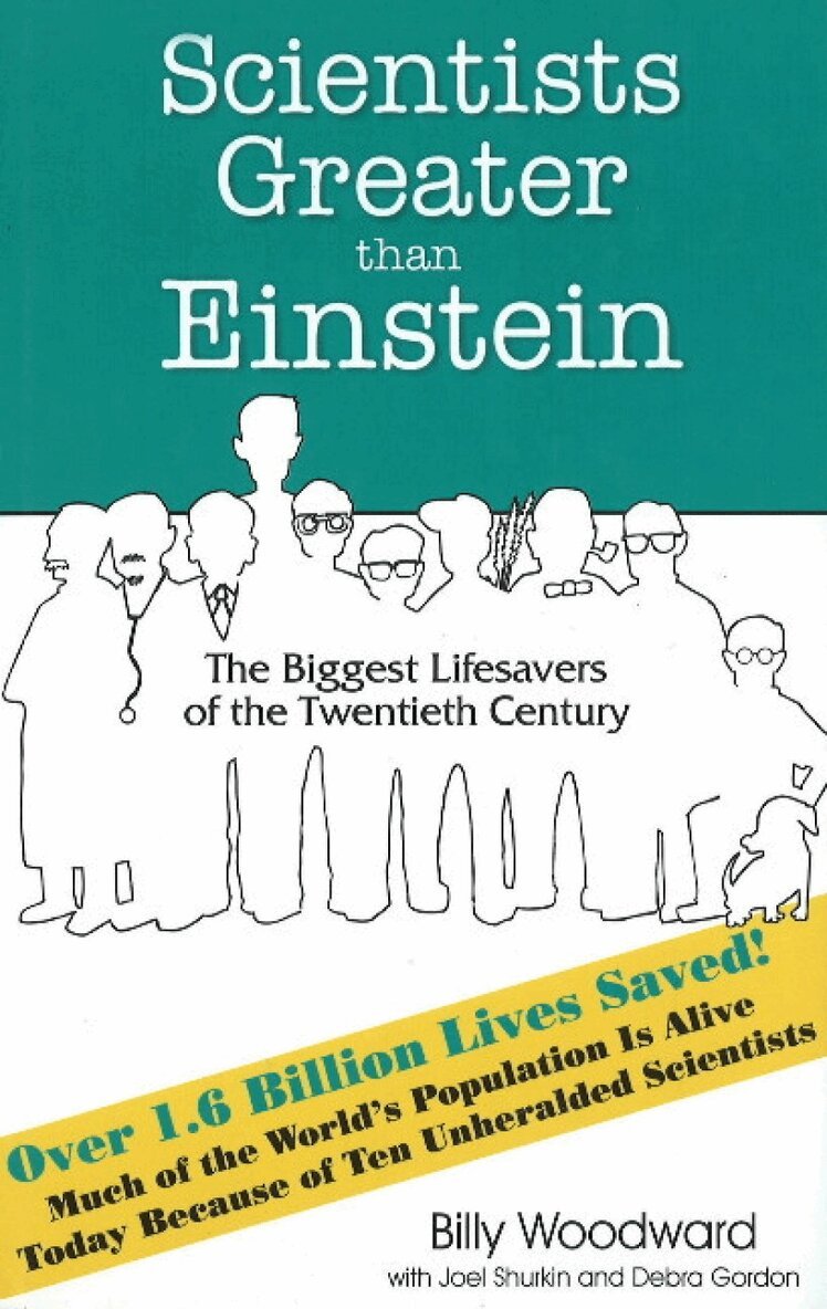 Billy Woodward, Joel Shurkin, Debra Gordon - Scientists Greater than Einstein, Inbunden